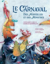 Le Carnaval Des Merveilles Et Des Monstres