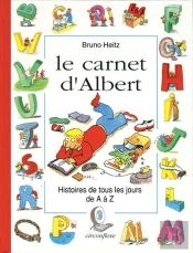 Le Carnet D'Albert ; Histoire De Tous Les Jours De A A Z