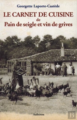Bertrand.pt - Le Carnet De Cuisine De Pain De Seigle Et Vin De Grives