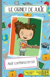 Le Carnet De Julie Avoir Confiance En Soi