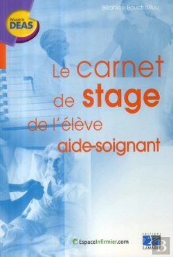 Bertrand.pt - Le Carnet De Stage De L'Élève Aide-Soignant