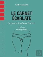 Le Carnet Écarlate ; Fragments Érotiques Lesbiens
