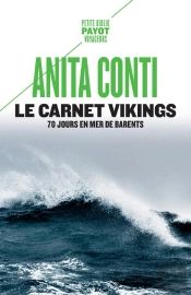 Le Carnet Vikings : 70 Jours En Mer De Barents