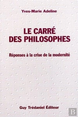 Bertrand.pt - Le Carre Des Philosophes - Réponse À La Crise De La Modernité
