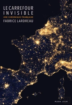 Bertrand.pt - Le Carrefour Invisible ; Une Chronique Française