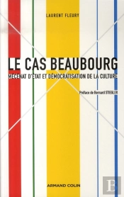 Le Cas Beaubourg ; Mécénat D'État Et Démocratisation De La Culture