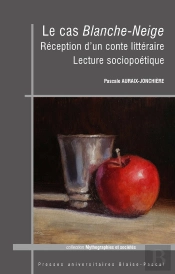Le Cas Blanche-Neige : Réception D'Un Conte Littéraire. Lecture Sociopoétique