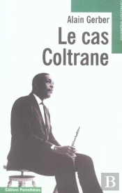 Le Cas Coltrane