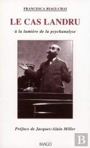 Le Cas Landru ; À La Lumière De La Psychanalyse (2e Edition)