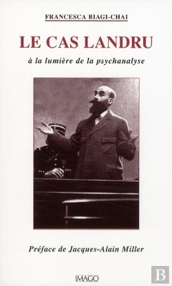 Bertrand.pt - Le Cas Landru ; À La Lumière De La Psychanalyse (2e Edition)