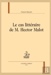 Le Cas Littéraire De M. Hector Malot
