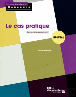 Bertrand.pt - Le Cas Pratique ; Concours Administratif De Categories A Et B