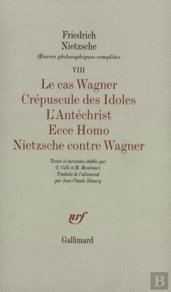 Bertrand.pt - Le Cas Wagner ; Crepuscule Des Idoles ; L'Antechrist ; Ecce Homo