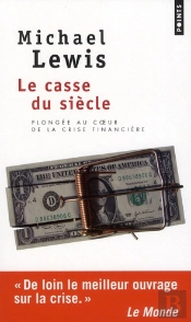 Le Casse Du Siecle. The Big Short