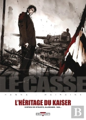 Le Casse Tome 6 : L'Héritage Du Kaiser : Château De Stolditz, Allemagne, 1936...