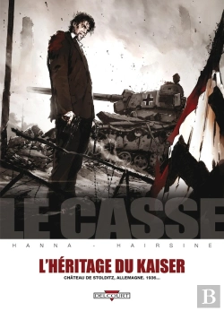 Bertrand.pt - Le Casse Tome 6 : L'Héritage Du Kaiser : Château De Stolditz, Allemagne, 1936...