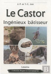 Le Castor, Ingénieux Batisseur