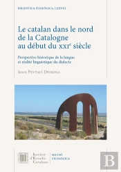 Le Catalan Dans Le Nord De La Catalogne Au Debut Du Xxie Siecle 