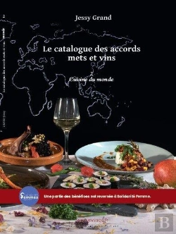Bertrand.pt - Le Catalogue Des Accords Mets Et Vins Tome 2 : Cuisine Du Monde