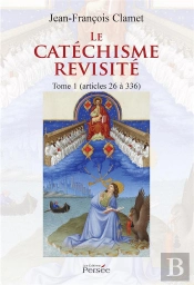 Le Catechisme Revisite Tome 1