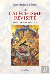Le Catechisme Revisite Tome 2