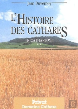 Bertrand.pt - Le Catharisme Tome 2 ; L'Histoire Des Cathares