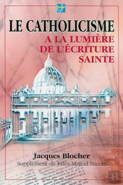 Bertrand.pt - Le Catholicisme A La Lumiere De L'Ecriture Sainte