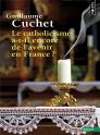 Le Catholicisme A-T-Il Encore De L'Avenir En France ?