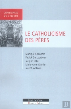 Bertrand.pt - Le Catholicisme Des Pères