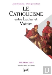 Le Catholicisme Entre Luther Et Voltaire (7e Édition)