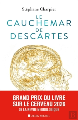 Bertrand.pt - Le Cauchemar De Descartes : Ce Que Les Neurosciences Nous Apprennent De La Conscience