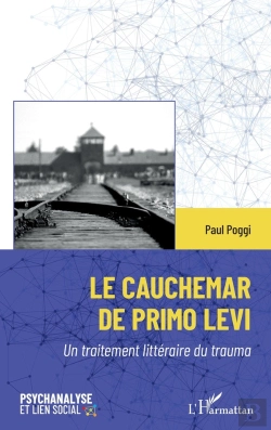 Bertrand.pt - Le Cauchemar De Primo Levi : Un Traitement Littéraire Du Trauma