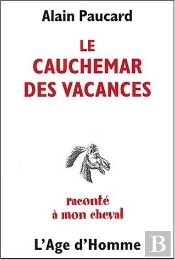 Le Cauchemar Des Vacances Raconte A Mon Cheval