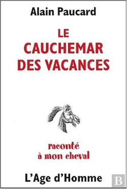 Bertrand.pt - Le Cauchemar Des Vacances Raconte A Mon Cheval