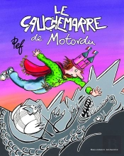 Le Cauchemarre De Motordu