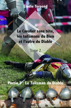 Bertrand.pt - Le Cavalier Sans Tete, Les Talismans Du Bien Et L'Autre Du Diable ? Tome 2