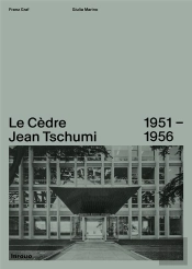 Le Cèdre Jean Tschumi 1951-1956