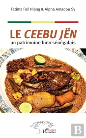 Le Ceebu Jën : Un Patrimoine Bien Sénégalais