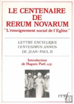 Bertrand.pt - Le Centenaire De Rerum Novarum ; L'Enseignement Social De L'Eglise