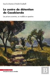 Le Centre De Détention De Casabianda : Les Prisons Ouvertes, Un Modèle En Question