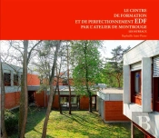 Le Centre De Formation Et De Perfectionnement Edf ; Par L'Atelier De Montrouge