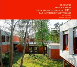 Bertrand.pt - Le Centre De Formation Et De Perfectionnement Edf ; Par L'Atelier De Montrouge