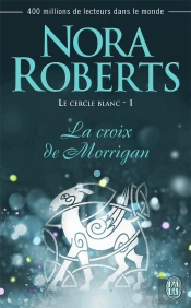Le Cercle Blanc - 1 - La Croix Des Morrigan (Nc)