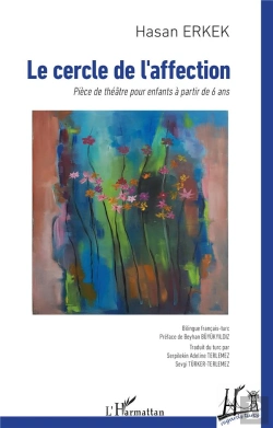 Bertrand.pt - Le Cercle De L'Affection - Piece De Theatre Pour Enfants A Partir De 6 Ans - Edition Bilingue