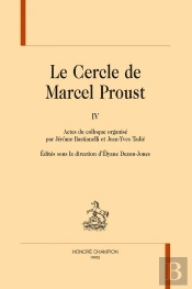 Le Cercle De Marcel Proust  Iv