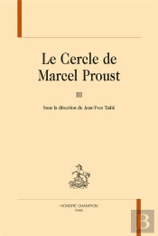 Le Cercle De Marcel Proust Tome 3