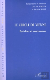 Le Cercle De Vienne ; Doctrines Et Contreverses