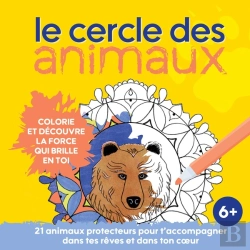 Bertrand.pt - Le Cercle Des Animaux : Colorie Et Découvre La Force Qui Brille En Toi