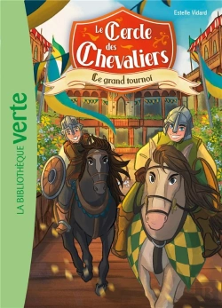 Bertrand.pt - Le Cercle Des Chevaliers Tome 2 : Le Grand Tournoi
