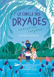 Le Cercle Des Dryades T1 : Opération Eurydice